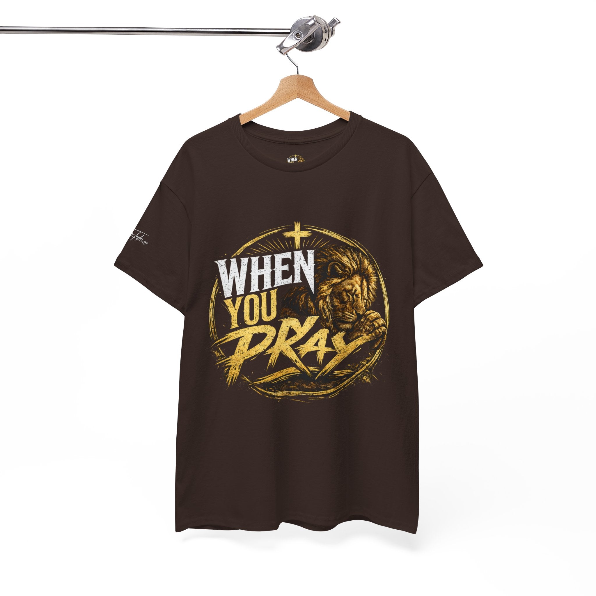 When You Pray T-Shirt — Christian Faith Prayer Graphic Tee