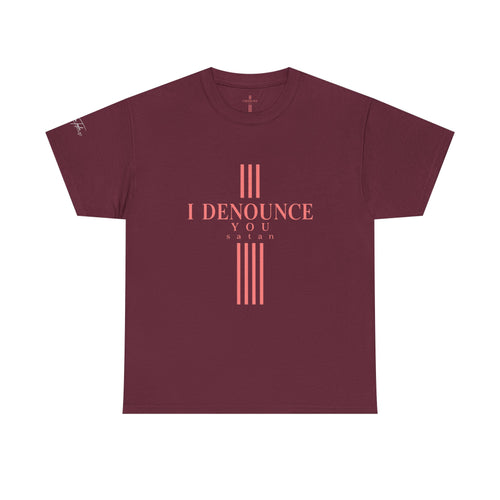 I Denounce You Tee — Minimalist Statement T‑Shirt (Pink Cross Text)