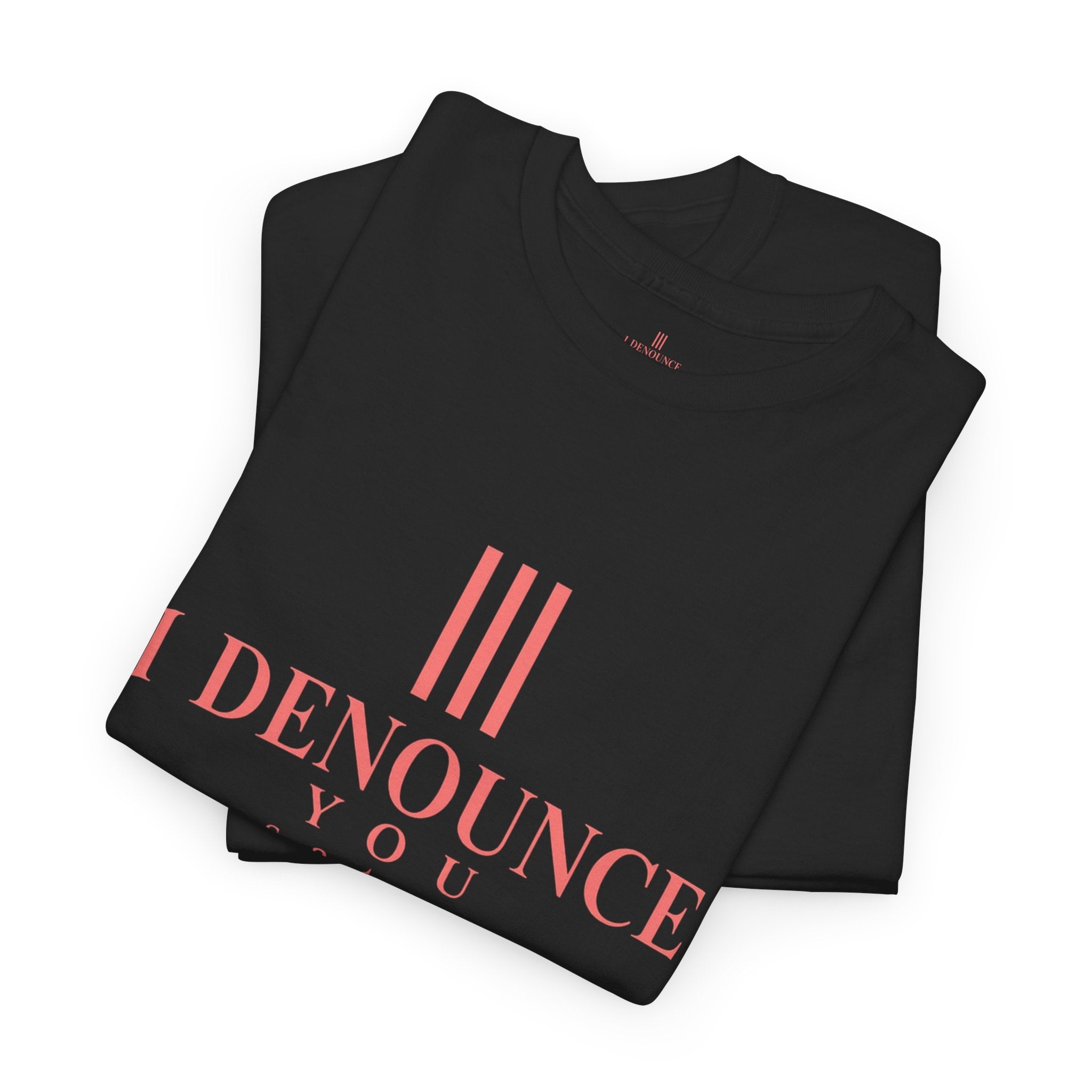 I Denounce You Tee — Minimalist Statement T‑Shirt (Pink Cross Text)