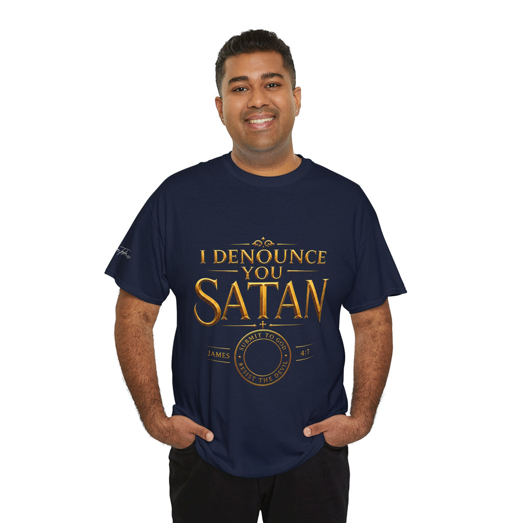 Garment — "I Denounce You Satan" Bold Gold Graphic Christian Statement