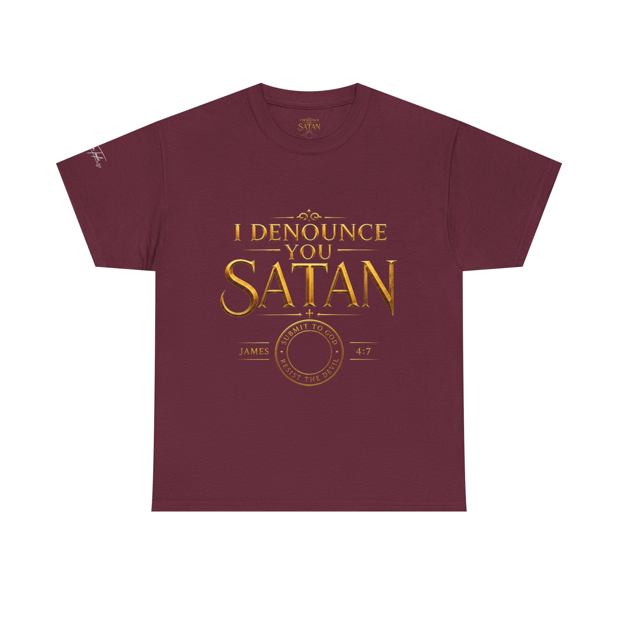 Garment — "I Denounce You Satan" Bold Gold Graphic Christian Statement