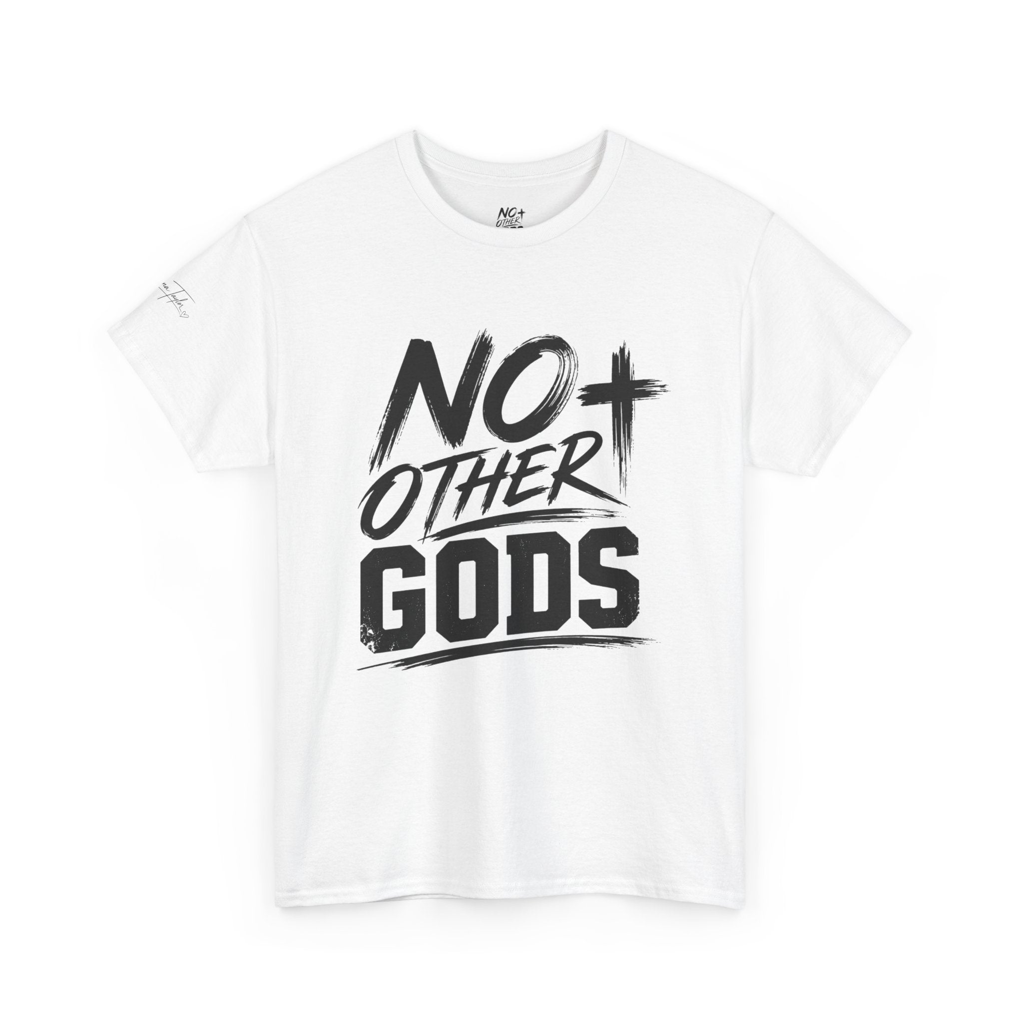No Other Gods T-Shirt — Bold Christian Faith Tee