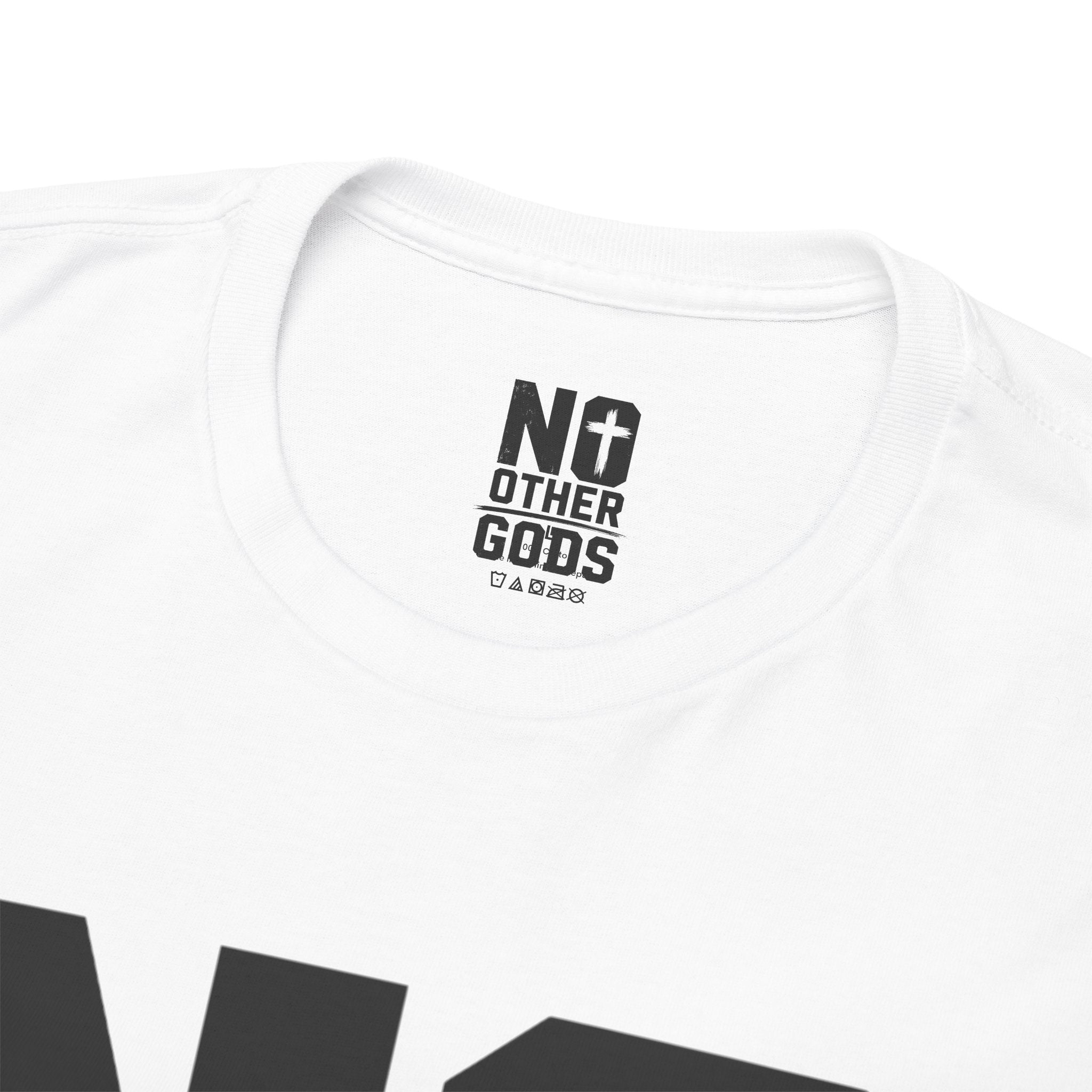 No Other Gods T-Shirt — Christian Faith Cross Tee