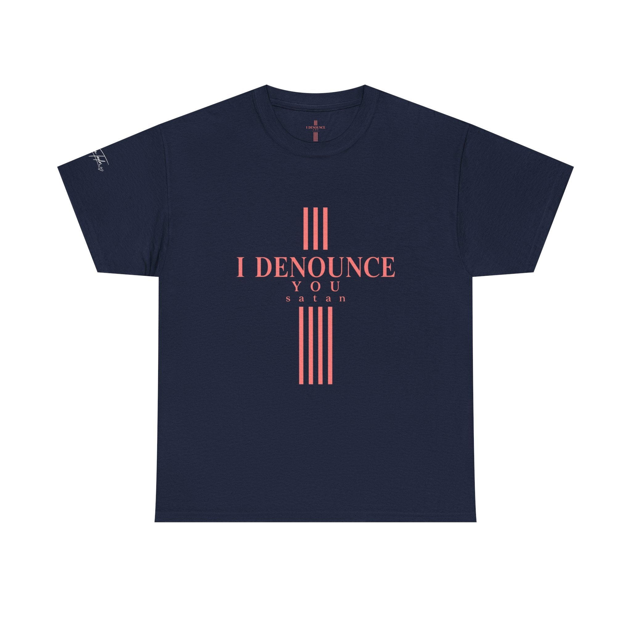 I Denounce You Tee — Minimalist Statement T‑Shirt (Pink Cross Text)
