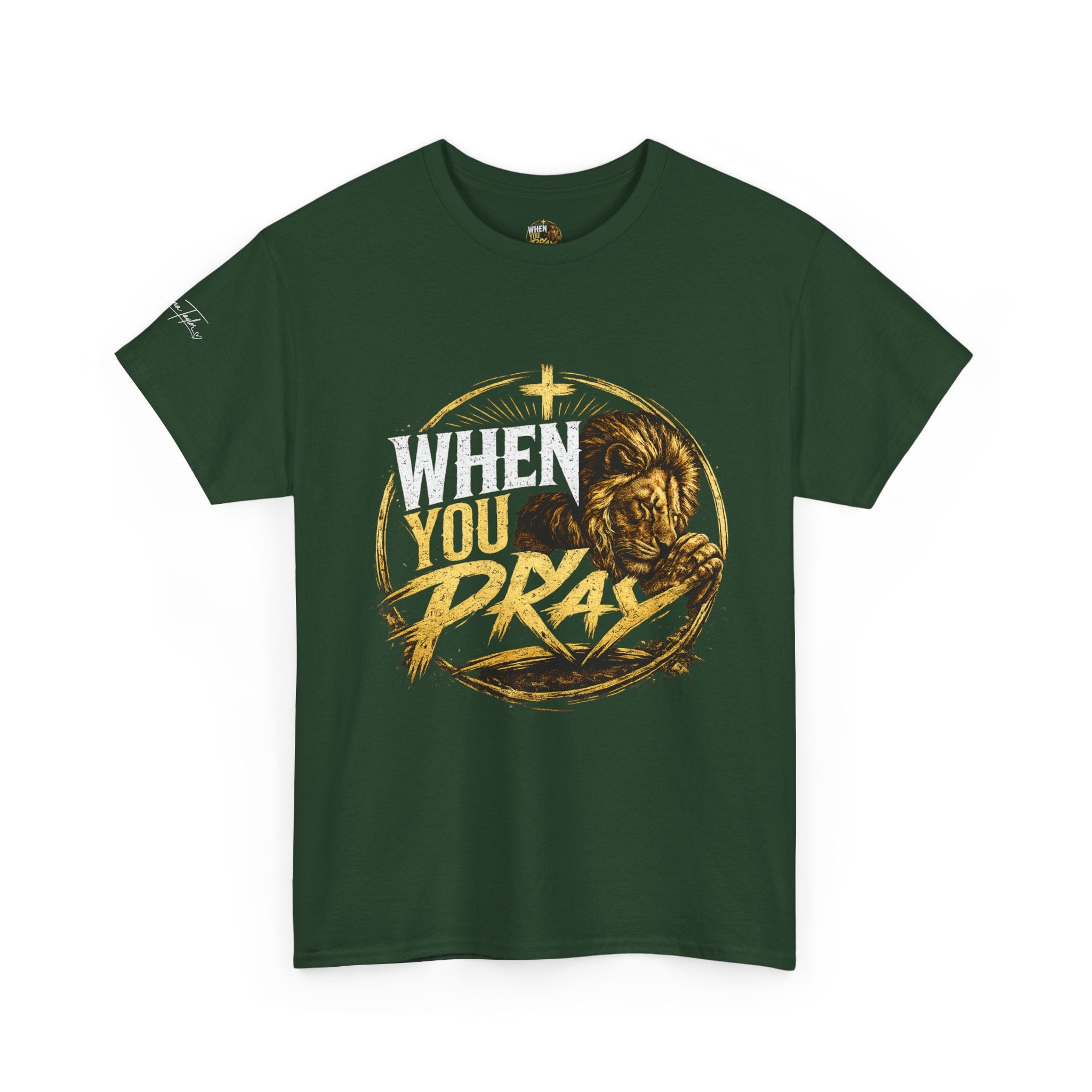 When You Pray T-Shirt — Christian Faith Prayer Graphic Tee