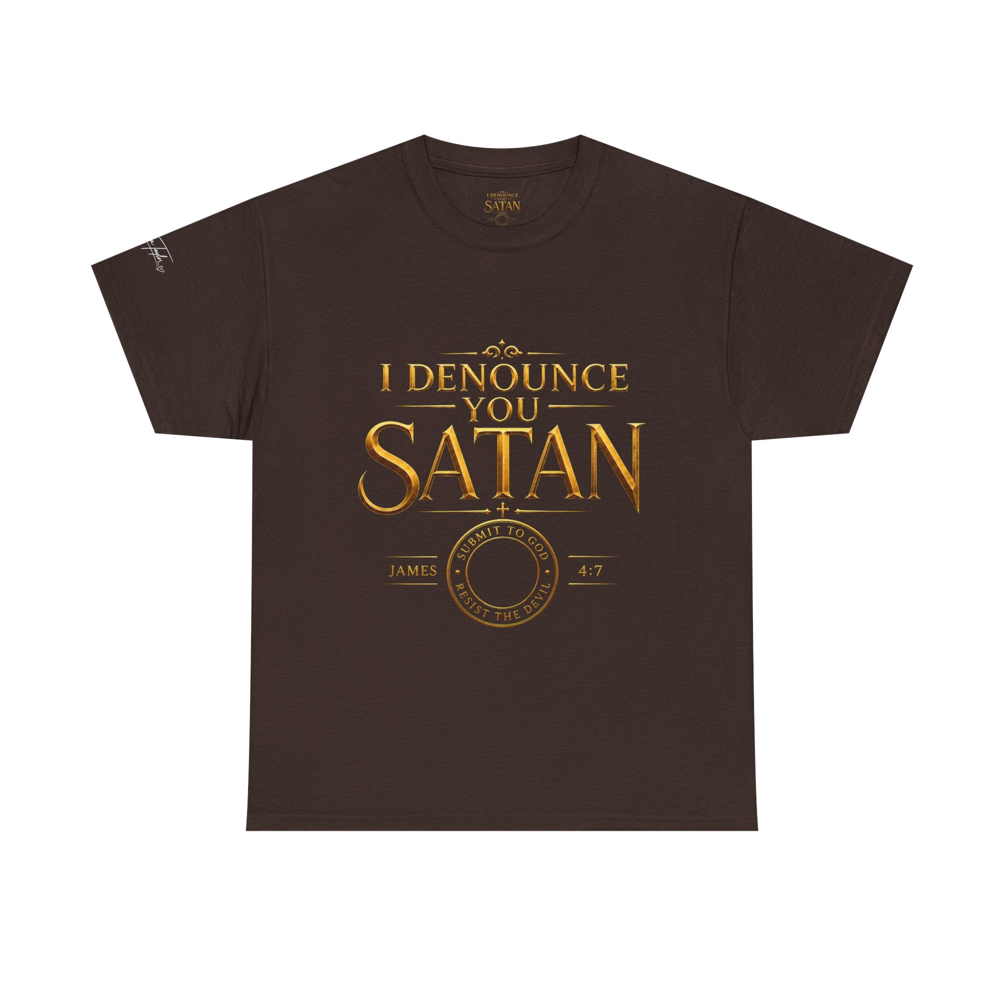Garment — "I Denounce You Satan" Bold Gold Graphic Christian Statement