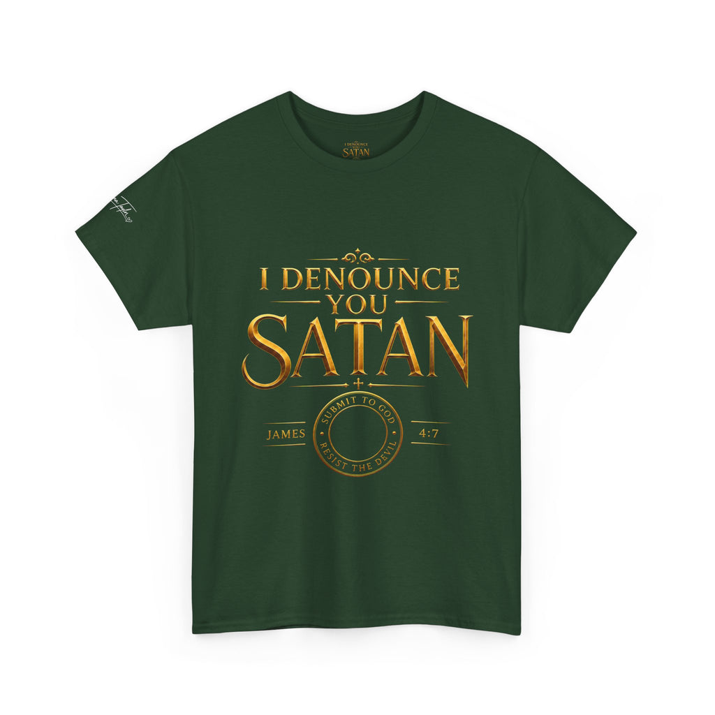 Garment — "I Denounce You Satan" Bold Gold Graphic Christian Statement