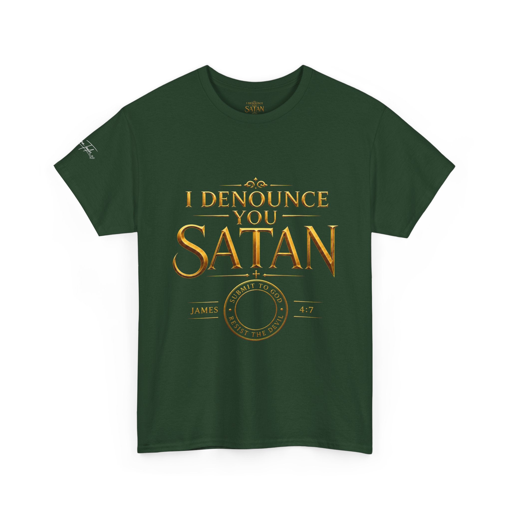 Garment — "I Denounce You Satan" Bold Gold Graphic Christian Statement