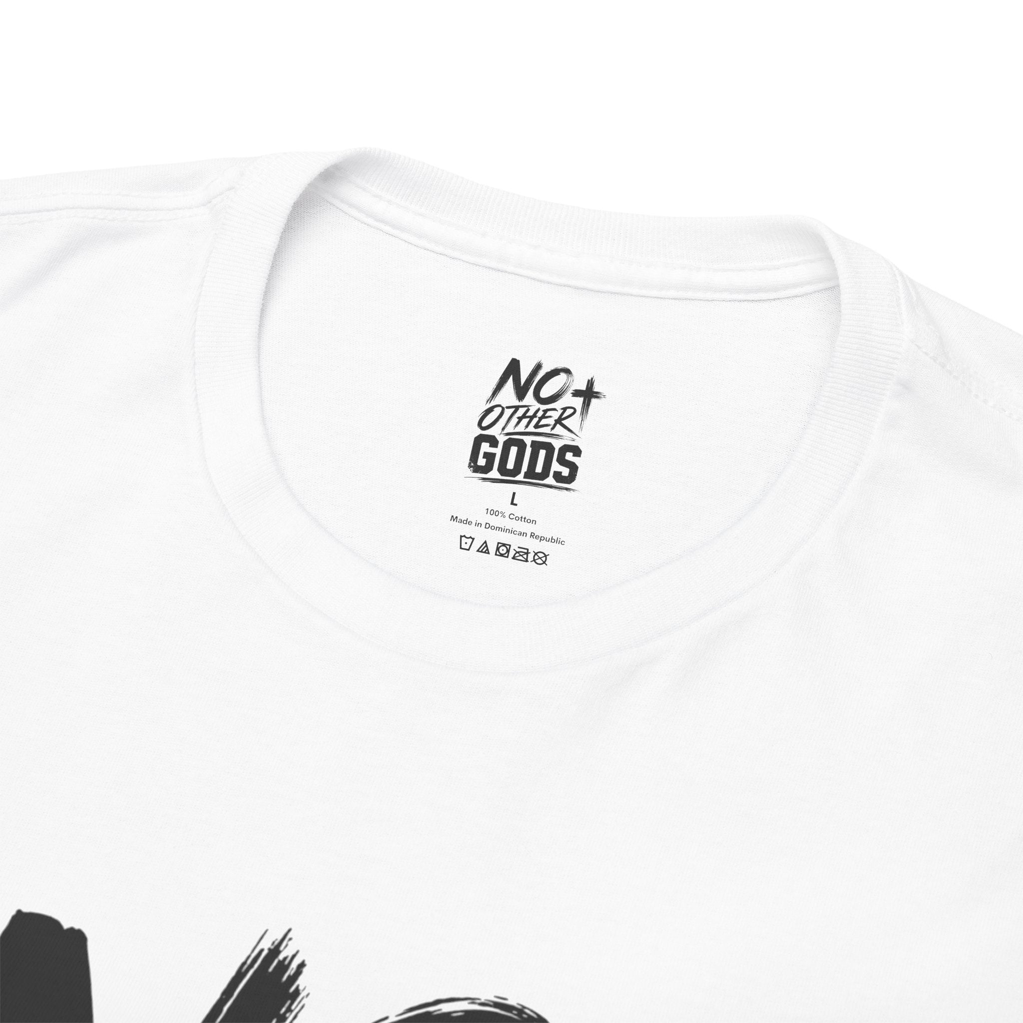No Other Gods T-Shirt — Bold Christian Faith Tee