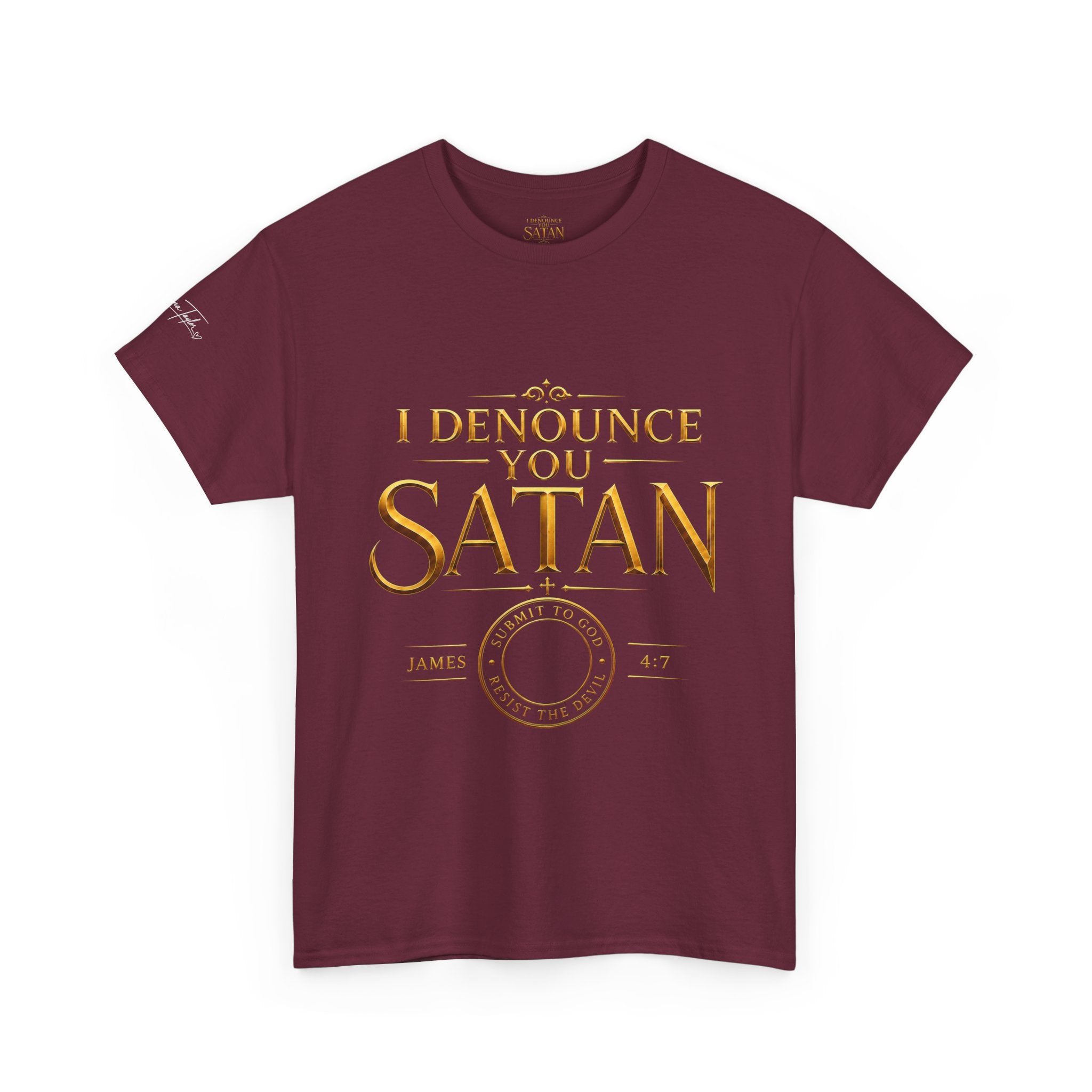 Garment — "I Denounce You Satan" Bold Gold Graphic Christian Statement