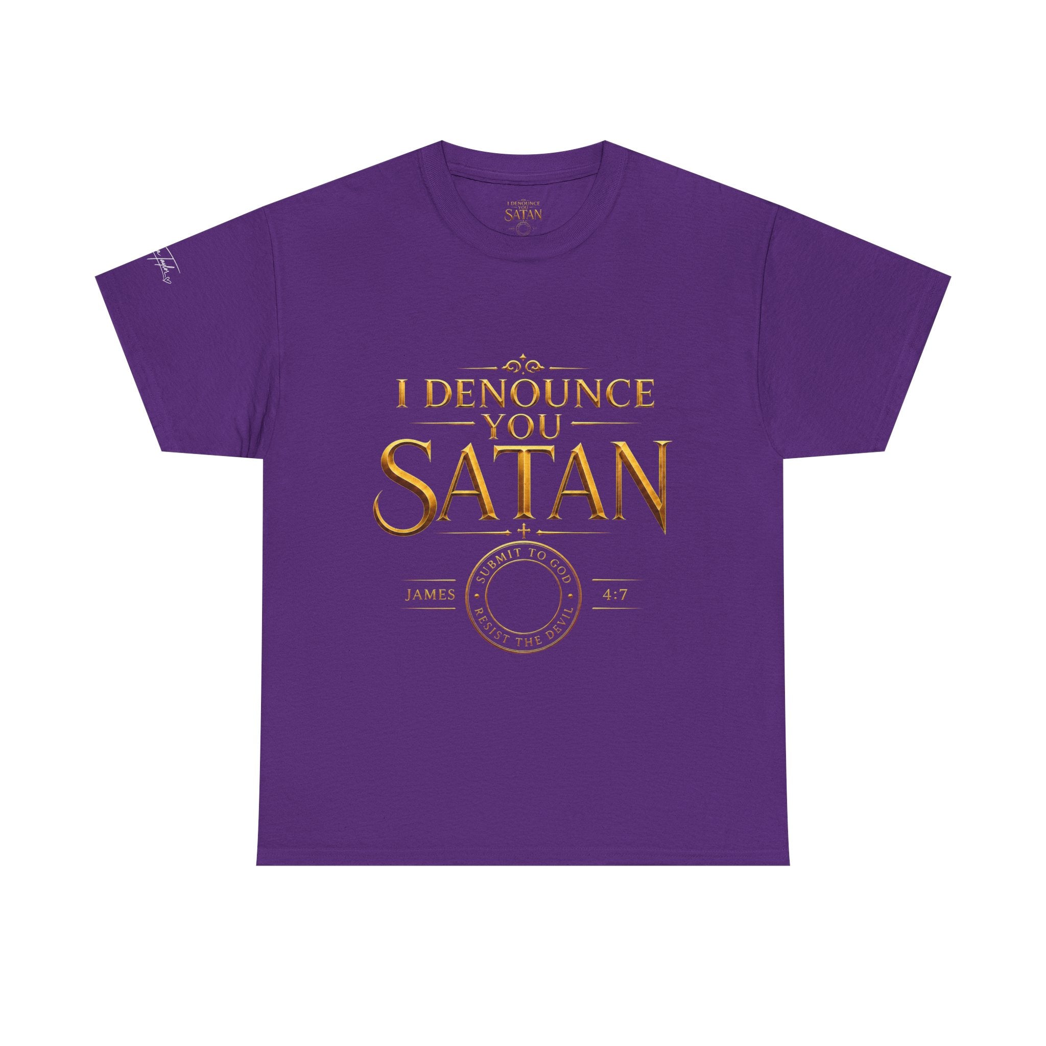 Garment — "I Denounce You Satan" Bold Gold Graphic Christian Statement