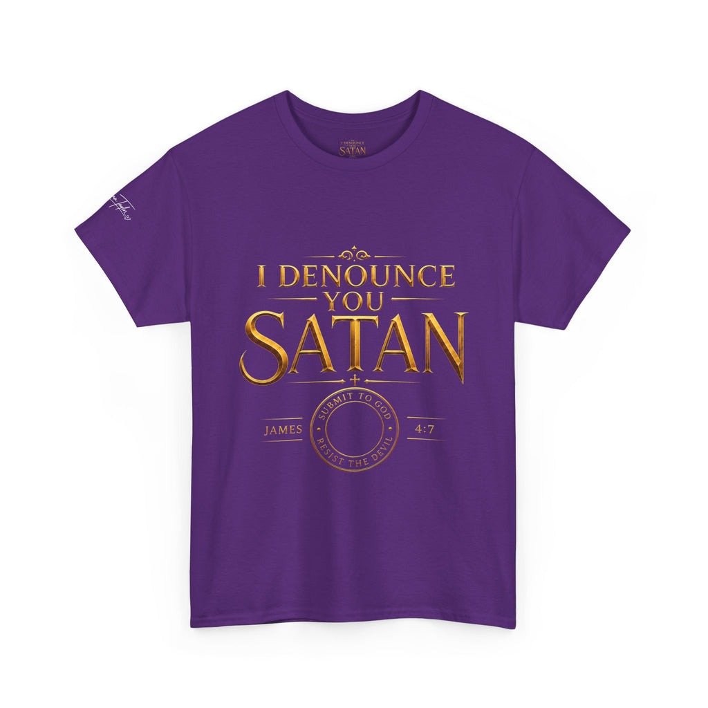 Garment — "I Denounce You Satan" Bold Gold Graphic Christian Statement