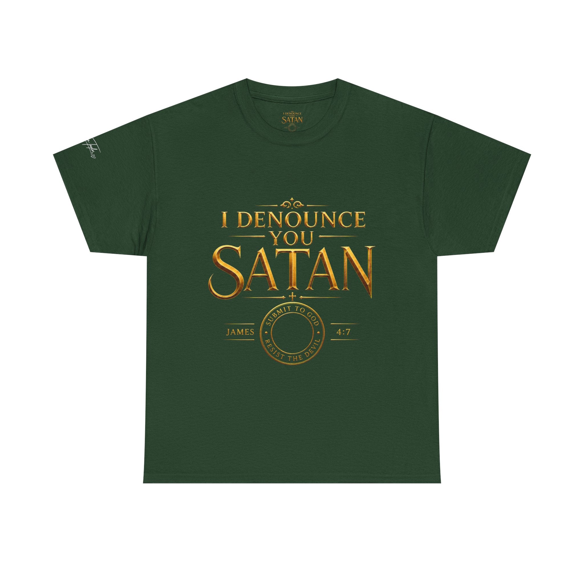 Garment — "I Denounce You Satan" Bold Gold Graphic Christian Statement
