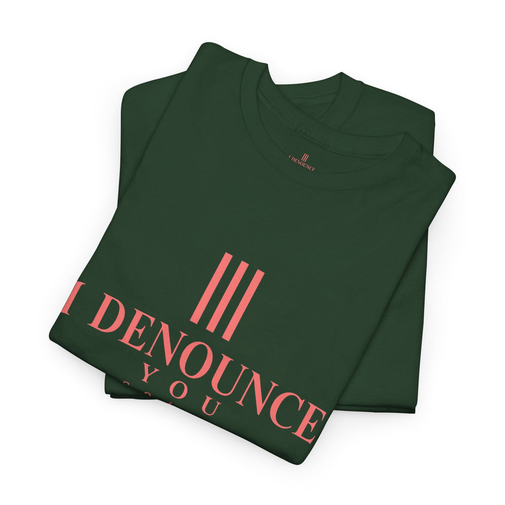I Denounce You Tee — Minimalist Statement T‑Shirt (Pink Cross Text)