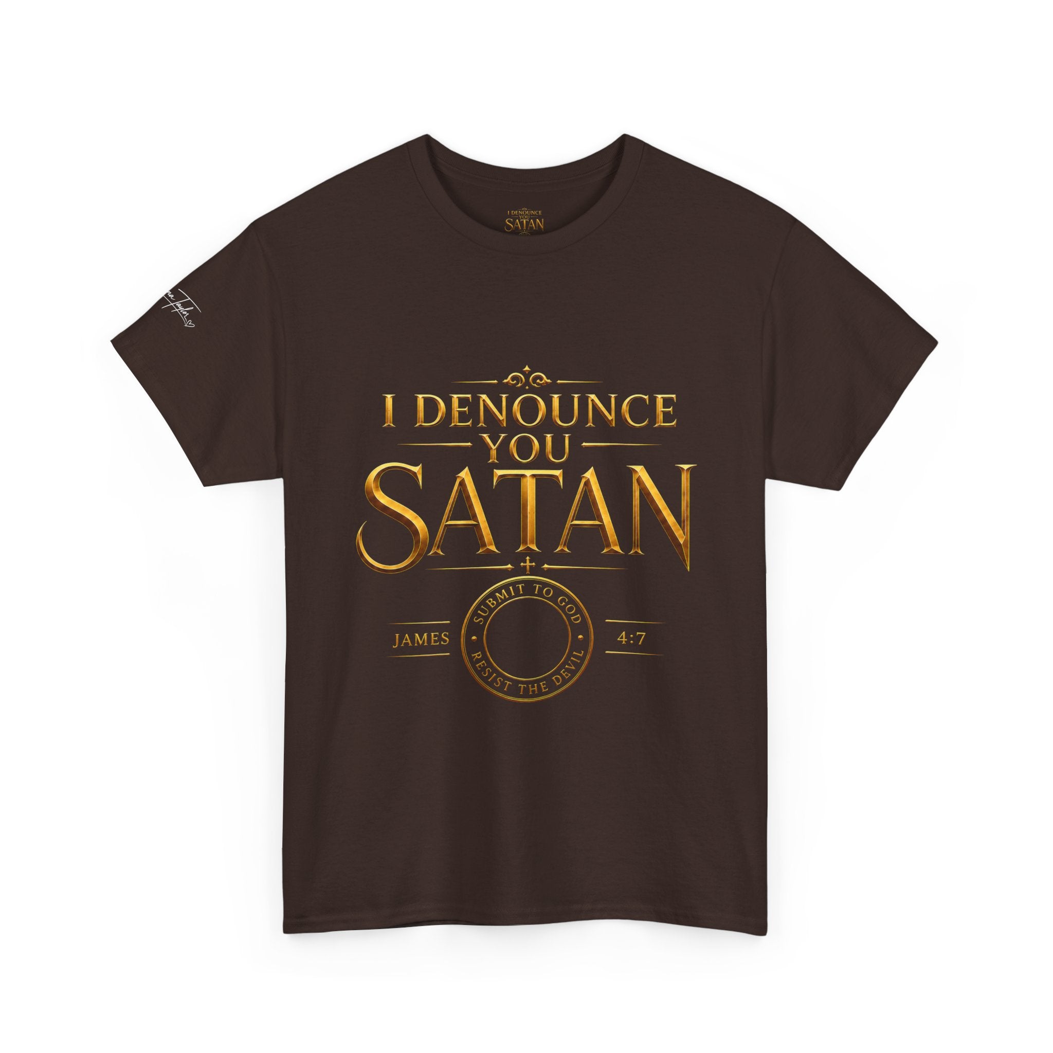 Garment — "I Denounce You Satan" Bold Gold Graphic Christian Statement